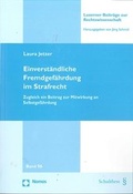 Cover: Einverst&auml;ndliche Fremdgef&auml;hrdung im Strafrecht - Schulthess Juristische Medien
