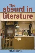 Cover: The Absurd in Literature - Manchester University Press