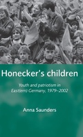 Cover: Honecker's Children - Manchester University Press