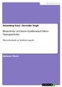 Cover: Bioactivity of Green Synthesised Silver Nanoparticles - GRIN Verlag