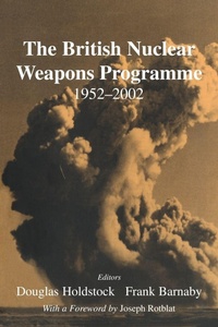 Enlarge image Cover: The British Nuclear Weapons Programme, 1952-2002 - Routledge