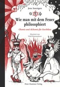 Cover: Wie man mit dem Feuer philosophiert - Peter Hammer Verlag