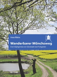 Abbildung von: Wanderbarer Mönchsweg - Boyens Buchverlag GmbH & Co. KG