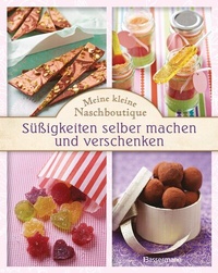 Abbildung von: Meine kleine Naschboutique - Bassermann