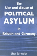 Cover: The Use and Abuse of Political Asylum in Britain and Germany - Routledge