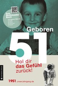 Cover: Geboren 1951 - Hol dir das Gef&uuml;hl zur&uuml;ck! - Wartberg