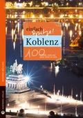 Cover: Koblenz - einfach Spitze! 100 Gr&uuml;nde, stolz auf diese Stadt zu sein - Wartberg