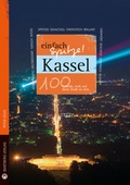 Cover: Kassel - einfach Spitze! 100 Gr&uuml;nde, stolz auf diese Stadt zu sein - Wartberg