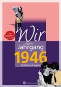 Cover: Wir vom Jahrgang 1946 - Kindheit und Jugend - Wartberg