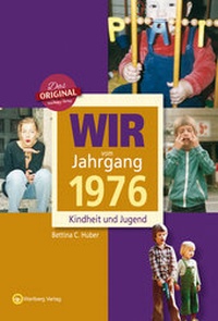 Abbildung von: Wir vom Jahrgang 1976 - Kindheit und Jugend - Wartberg