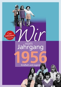 Abbildung von: Wir vom Jahrgang 1956 - Kindheit und Jugend - Wartberg