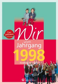 Abbildung von: Wir vom Jahrgang 1998 - Kindheit und Jugend - Wartberg