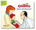 Cover: Caillou beim Kinderarzt - Nelson