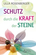 Cover: Schutz durch die Kraft der Steine - Schirner Verlag
