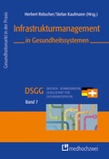 Cover: Infrastrukturmanagement in Gesundheitssystemen - medhochzwei Verlag
