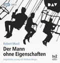 Cover: Der Mann ohne Eigenschaften - Der Audio Verlag