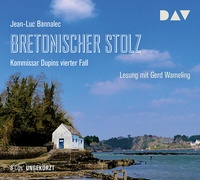 Abbildung von: Bretonischer Stolz. Kommissar Dupins vierter Fall - Der Audio Verlag