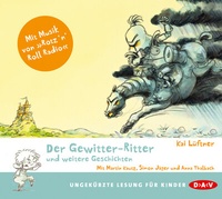 Enlarge image Cover: Der Gewitter-Ritter und weitere Geschichten - Der Audio Verlag