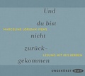 Cover: Und du bist nicht zur&uuml;ckgekommen - Der Audio Verlag