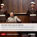 Cover: Die NS-F&uuml;hrung im Verh&ouml;r - Der Audio Verlag