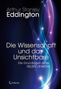 Cover: Die Wissenschaft und das Unsichtbare - Crotona Verlag GmbH