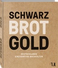 Cover: Schwarz Brot Gold - Neuer Umschau Buchverlag