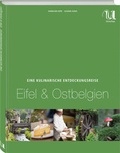 Cover: Eine kulinarische Entdeckungsreise Eifel & Ostbelgien - Neuer Umschau Buchverlag