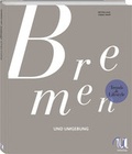 Cover: Trends & Lifestyle Bremen und Umgebung - Neuer Umschau Buchverlag