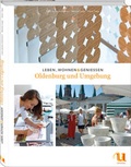 Cover: Leben, wohnen, genie&szlig;en - Oldenburg und Umgebung - Neuer Umschau Buchverlag