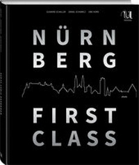 Abbildung von: Nürnberg First Class - Neuer Umschau Buchverlag