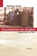 Cover: Grundsteine im Gep&auml;ck - Lektora GmbH