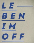 Cover: Leben im OFF - Wei&szlig;, Erich