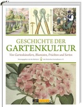 Cover: Geschichte der Gartenkultur - L + H Verlag Berlin Thies Schr&ouml;der e.K.