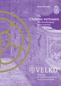 Enlarge image Cover: Christus vertrauen - Vereinigte Evangelisch-Lutherische Kirche Deutschlands
