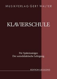 Abbildung von: Klavierschule für Späteinsteiger - Walter MusikVerlag