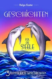 Enlarge image Cover: Geschichten für die Seele - Franzius Verlag GmbH