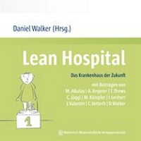 Abbildung von: Lean Hospital - MWV Medizinisch Wissenschaftliche Verlagsgesellschaft