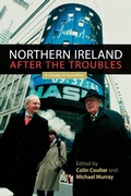 Cover: Northern Ireland after the troubles - Manchester University Press