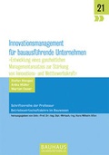Cover: Innovationsmanagement f&uuml;r bauausf&uuml;hrende Unternehmen - Bauhaus-Universit&auml;tsverlag Weimar