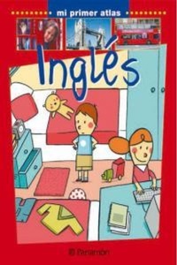 Abbildung von: Mi Primer Atlas Ingles - Parramon