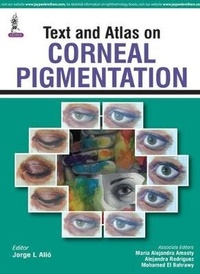 Enlarge image Cover: Text and Atlas on Corneal Pigmentation - Jaypee Brothers Medical Publishers