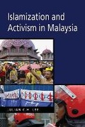 Cover: Islamization and Activism in Malaysia - ISEAS