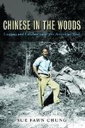 Cover: Chinese in the Woods - University of Illinois Press