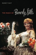 Cover: The Magic of Beverly Sills - University of Illinois Press