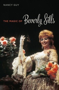 Enlarge image Cover: The Magic of Beverly Sills - University of Illinois Press