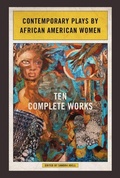Cover: Contemporary Plays by African American Women - University of Illinois Press