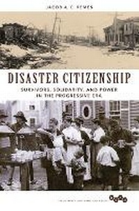 Bild vergrößern Bild: Disaster Citizenship - University of Illinois Press