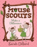 Cover: Mouse Scouts: Make a Difference - Alfred A. Knopf Books for Young Readers
