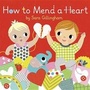 Cover: How to Mend a Heart - Random House Books for Young Readers