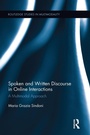 Cover: Spoken and Written Discourse in Online Interactions - Routledge
